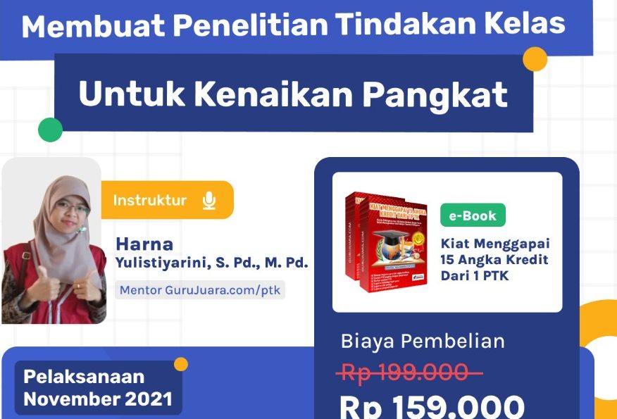 Bimtek Membuat Penelitian Tindakan Kelas (PTK) Untuk Naik Pangkat 85 JP ...